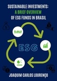  Joaquim Carlos Lourenço - Sustainable Investments: a Brief Overview of ESG Funds in Brasil.
