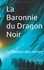 Gregor Karje - Chroniques Vardooziennes Tome 2 : La Baronnie du Dragon Noir - La Maison des naines.