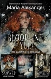  Maria Alexander - The Bloodline of Yule Trilogy.