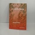 Evelyne Moncy - Autobiographie 4 : Le Non-Non.