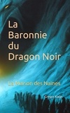 François Vanhille - La Baronnie du Dragon Noir - La Maison des Naines.