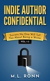  M.L. Ronn - Indie Author Confidential 1-3 - Indie Author Confidential Collection, #1.
