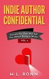  M.L. Ronn - Indie Author Confidential 4 - Indie Author Confidential, #4.