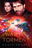  Ronie Kendig - War of Torment - The Droseran Saga, #4.