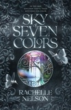  Rachelle Nelson - Sky of Seven Colors.