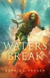  Sophia L. Hansen - Water's Break.