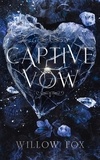  Willow Fox - Captive Vow - Mafia Marriages, #2.