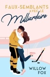  Willow Fox - Faux-semblants avec le Milliardaire - Ice Dragons Hockey Romance (FR), #1.