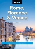 Alexei J. Cohen - Moon Rome, Florence &amp; Venice - Italy's Top Cities with the Best Day Trips.