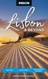 Carrie-Marie Bratley - Moon Lisbon &amp; Beyond - Day Trips, Local Spots, Tips to Avoid Crowds.