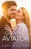  Lark Holiday - A Darling Aviator - Darling Men, #2.