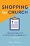  Peter DeHaan - Shopping for Church: Searching for Christian Community, a Memoir - Visiting Churches Series, #6.