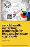  Giovanni Gallucci - A Social Media Marketing Framework for Food and Beverage CPG Brands.