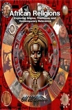  M.L. Ruscsak - African Religions: Exploring Origins, Traditions, and Contemporary Relevance.