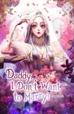  Hong Heesu - Daddy, I Don’t Want to Marry! Vol. 1 - Daddy, I Don’t Want to Marry, #1.