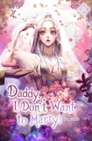  Hong Heesu - Daddy, I Don’t Want to Marry! Vol. 2 - Daddy, I Don’t Want to Marry, #2.