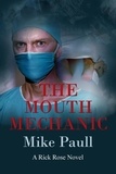  Mike Paull - The Mouth Mechanic.