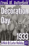  Frank W. Butterfield - Decoration Day, 1933 - A Nick &amp; Carter Holiday, #11.
