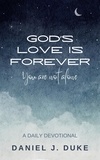  Daniel J. Duke - God's Love Is Forever.