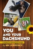  MK Lawrence - You and your Dachshund...A Guide for Dachshund Owners.