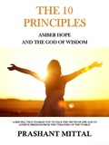  Prashant Mittal - The 10 Principles: Amber Hope and The God of Wisdom.