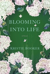  Kristie Booker - Blooming Into Life.