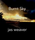  jas weaver - Burnt Sky.