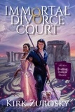  Kirk Zurosky - Immortal Divorce Court Volume 4 - Immortal Divorce Court, #4.