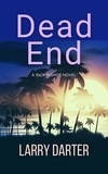  Larry Darter - Dead End - Rick Bishop Novels, #2.
