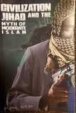  Paul Sutliff - Civilization Jihad and the Myth of Moderate Islam.