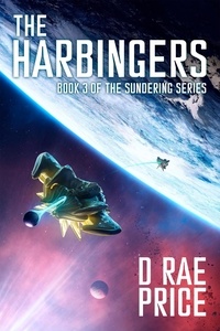  D Rae Price - The Harbingers - The Sundering Series, #3.