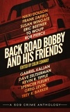  Colin Conway et  Nikki Dolson - Back Road Bobby and His Friends - a 509 Crime Anthology, #3.