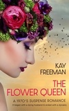  Kay Freeman - The Flower Queen.