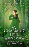  Ashley Evercott - A Charming Hope (Hope Ever After, #9).