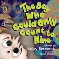  Kelley Berberich - The Boy Who Could Only Count to Nine.