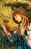  Josephine Angelini - The Tinker's Daughter - The Chronicles of Lucitopia, #2.