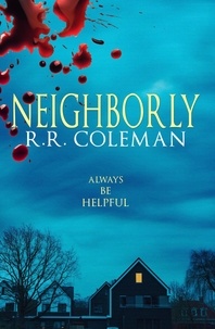  R. R. Coleman - Neighborly.