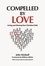  John Kimball - Compelled By Love: Living and Sharing Your Christian Faith.