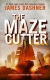 James Dashner - The Maze Cutter - The Maze Cutter, #1.
