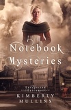  Kimberly Mullins - Notebook Mysteries ~ Unexpected Outcomes - Notebook Mysteries.
