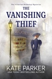  Kate Parker - The Vanishing Thief - Victorian Bookshop Mysteries, #1.