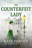  Kate Parker - The Counterfeit Lady - Victorian Bookshop Mysteries, #2.