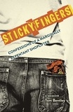  Tom Bentley - Sticky Fingers: Confessions of a Marginally Repentant Shoplifter.