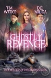  Tawa Witko et  Deanna Milda - Ghostly Revenge - The Diakrisis Tales, #4.