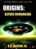  D. G. McCool Jr. - Origins: Before Humankind - The Dark World.