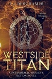 T.J. Deschamps - Westside Titan - Midlife Olympians, #3.