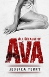  Jessica Terry - All Because of Ava.
