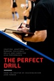  John Forman - The Perfect Drill - Crafting, Adapting, and Running Volleyball Drills and Games for High Performance.