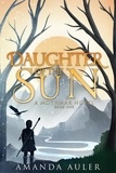  Amanda Auler - Daughter of the Sun - A Mothmar Novel, #1.