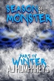  AJ Humphreys - Season of The Monster: Winter - Season of The Monster, #4.